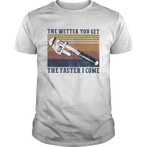 The Wetter You Get The Faster I Come Shirt